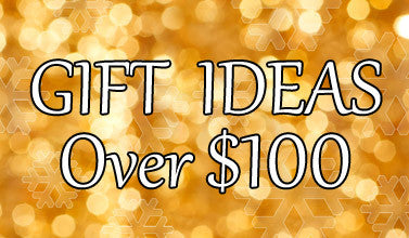 Gift Ideas Over $100
